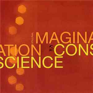 Still Phil - Imagination And Conscience album