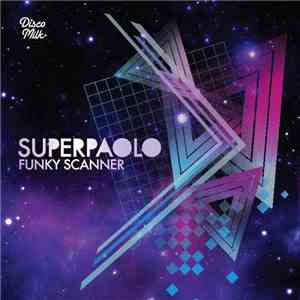 Super Paolo - Funky Scanner album