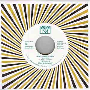 Super Soul Movement - Bad - Bad - Bad (Part One) / Bad - Bad - Bad (Part Two) album