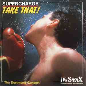 Supercharge  - Take That! - The Dortmund Concert 1988 album