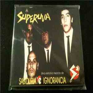 Superuva - Una Extraña Mezcla De Sabiduría E Ignorancia album
