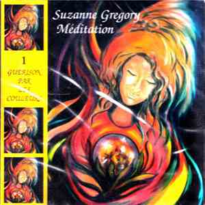 Suzanne Gregory - Méditation 1 Guérison Par Les Couleurs album