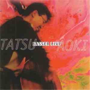 Tatsu Aoki - Basser Live album