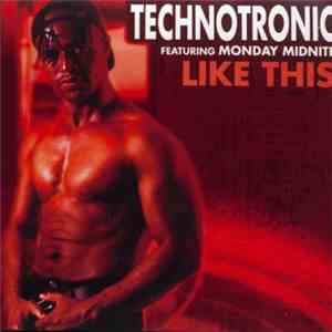 Technotronic Featuring Monday Midnite - Like This album