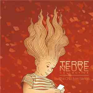 Terre Neuve, Terre Neuve Collective - The Child From Silence album