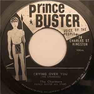 The Charmers With Prince Buster's All Stars - Crying Over You / Hold Me Close album