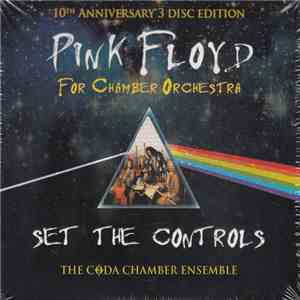 The Coda Chamber Ensemble - Pink Floyd For Chamber Orchestra - Set The Controls album