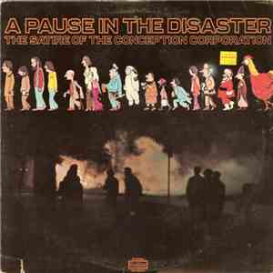The Conception Corporation - A Pause In The Disaster - The Satire Of The Conception Corporation album