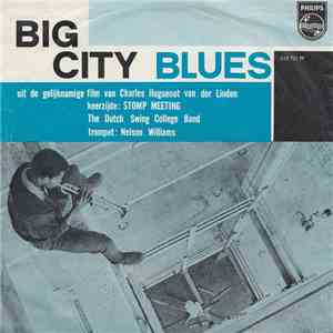 The Dutch Swing College Band - Big City Blues album