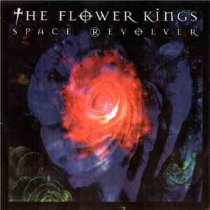 The Flower Kings - Space Revolver album