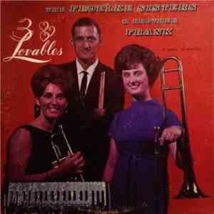 The Froelke Sisters And Brother Frank - 3 Lovables (Singin' And Swingin' By The Froelke Sisters) album