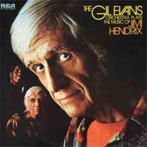 The Gil Evans Orchestra - Plays The Music Of Jimi Hendrix album