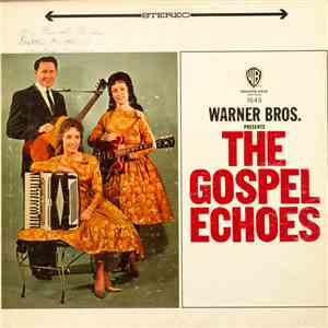 The Gospel Echoes - Warner Brothers Presents album