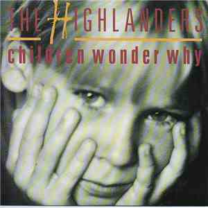 The Highlanders - Children Wonder Why album