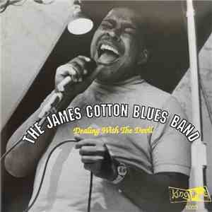 The James Cotton Blues Band - Dealing With The Devil album