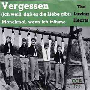 The Loving Hearts - Vergessen (Ich Weiß, Daß Es Die Liebe Gibt) album