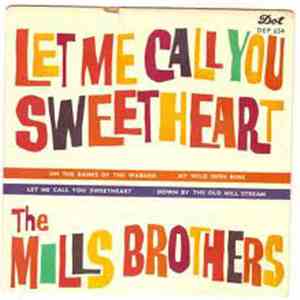 The Mills Brothers - Let Me Call You Sweetheart album