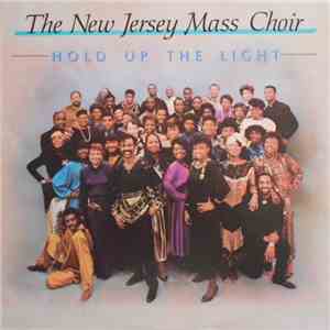 The New Jersey Mass Choir - Hold Up The Light album