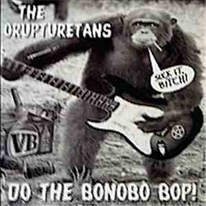 The Orupturetans / Extortion  - Do The Bonobo Bop! / Extortion album