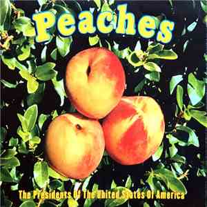 The Presidents Of The United States Of America - Peaches album