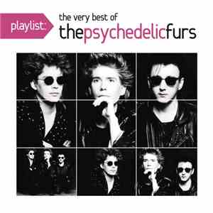 The Psychedelic Furs - Playlist: The Very Best Of The Psychedelic Furs album