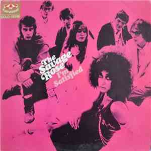 The Savage Rose - I'm Satisfied album