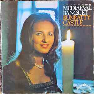 The Shannon Castle Entertainers, Caitriona Yeats, Douglas Gunn - Mediaeval Banquet Bunratty Castle album