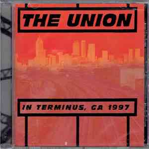 The Union  - In Terminus, GA 1997 album