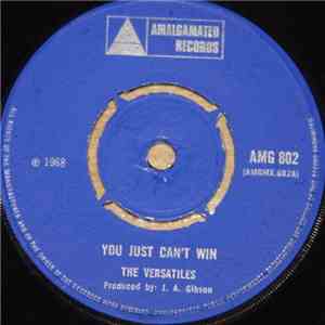 The Versatiles / The Leaders  - You Just Can't Win / Sometimes I Sit Down And Cry album