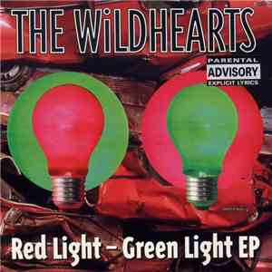 The Wildhearts - Red Light - Green Light EP album