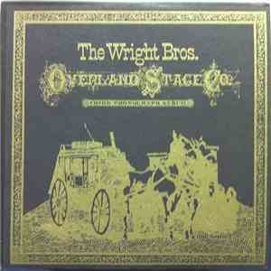 The Wright Bros. Overland Stage Company - Third Phonograph Album album