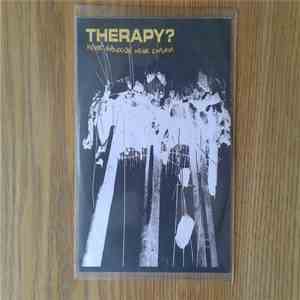 Therapy? - Never Apologise Never Explain album