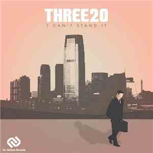 Three20 - I Can't Stand It album