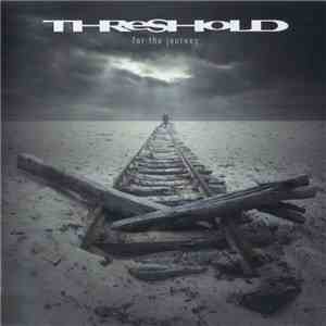 Threshold  - For The Journey album