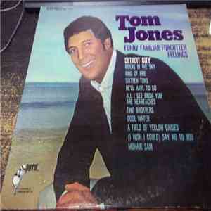 Tom Jones - Funny Familiar Forgotten Feelings album
