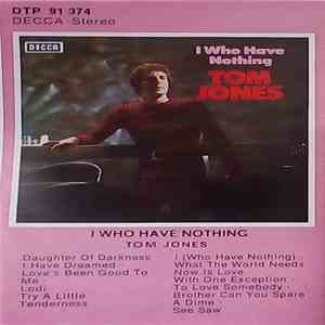 Tom Jones - I Who Have Nothing album