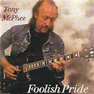 Tony McPhee - Foolish Pride album