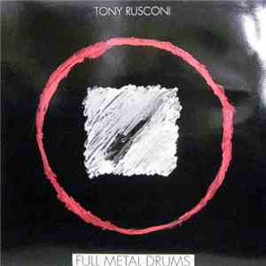 Tony Rusconi - Full Metal Drums album
