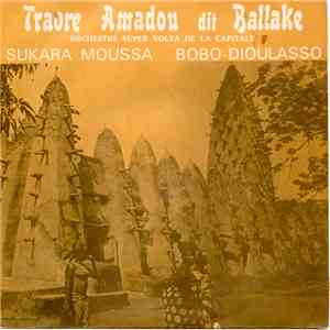 Traore Amadou dit Ballake Et L' Orchestre Super Volta De La Capitale - Sukura Moussa album