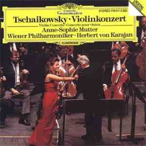 Tschaikowsky - Anne-Sophie Mutter, Wiener Philharmoniker • Herbert von Karajan - Violinkonzert album