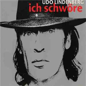 Udo Lindenberg - Ich Schwöre album