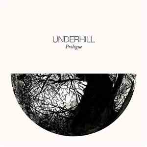 Underhill - Prologue album