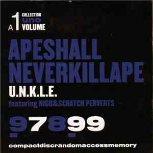 U.N.K.L.E. Featuring Nigo & Scratch Perverts - Ape Shall Never Kill Ape album