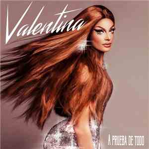 Valentina  - A Prueba De Todo album