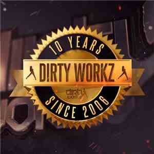 Various - 10 Years Dirty Workz album