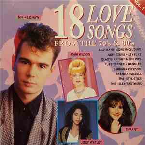 Various - 18 Love Songs From The 70's & 80's Vol. 1 album