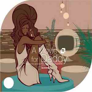 Various - A Movie For Daddy (Scores To Groove The Screens By Blue Note) album