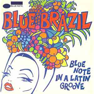 Various - Blue Brazil (Blue Note In A Latin Groove) album