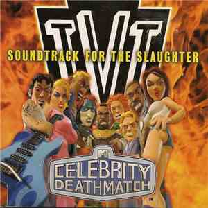 Various - Celebrity Deathmatch - Soundtrack For The Slaughter album