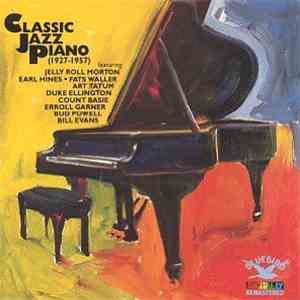 Various - Classic Jazz Piano (1927-1957) album